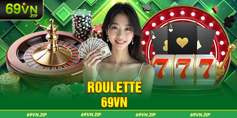 roulette 69vn